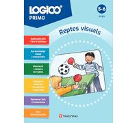Vicens Vives - LOGICO PRIMO - Reptes Visuals (5-6 Anys) | Llibre De Activitats 5 Anys | Llibre Joc Amb Enigmes Visuals I Lògica Infantil | Lectures Comprensives 6 Per Aprendre Jugant