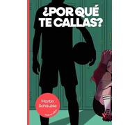 Vicens Vives - ¿Por qué te callas? | Novela juvenil sobre abusos en el deporte, emociones y valentía a partir de 14 años (NUEVE ALAS)