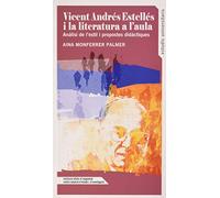 Vicent Andrés Estellés i la literatura a l'aula: Anàlisi de l'estil i propostes didàctiques (Estudis Universitaris)
