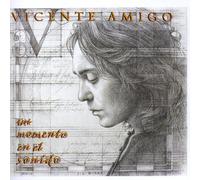 Vicente Amigo - Un Momento En el Sonido