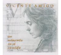 Vicente Amigo - Un Momento En El Sonido