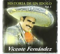 Vicente Fernandez - La Historia De Un Idolo