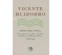 Vicente Huidobro Epistolario 1918-1947