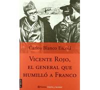 Vicente Rojo, el general que humilló a Franco