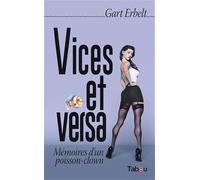 Vices et versa: Mémoires d'un poisson-clown