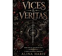 Vices & Veritas: A Twisted Dark Academia Fantasy Romance (The Bound Duet)