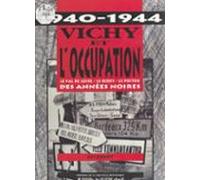 Vichy Et Loccupation (1940-1944) : Le Val De Loire Le Berry Le Poitou