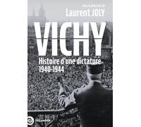 Vichy: Histoire d' une dictature 1940-1944