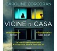 Vicine Di Casa (audiolibro)