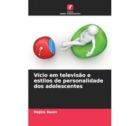 Vício em televisão e estilos de personalidade dos adolescentes