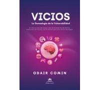 Vicios - La Genealogía De La Vulnerabilidad (ebook)