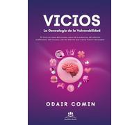 VICIOS - La Genealogía de la Vulnerabilidad: El vicio no nace del exceso, nace de la ausencia, del silencio indiferente, del trauma y de los dolores que nunca fueron abrazados.