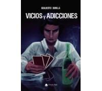 Vicios Y Adicciones