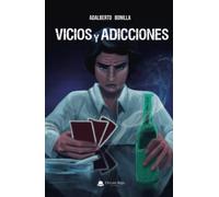 Vicios y adicciones (SIN COLECCION)