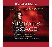 Vicious Grace (The Black Sun's Daughter Series)