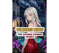 VICIOUS KING: From Surgeon to Mafia Queen ("THE VICIOUS CROWN")