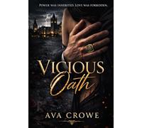 Vicious Oath: A Dark Elite College Romance (Secret Society, Morally Gray Hero) (The Blackmoor Dynasty)