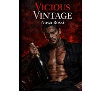 VICIOUS VINTAGE: A Dark Mafia Billionaire Romance (Bound by Shadows)