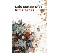 Vicisitudes | Luis Mateo Díez