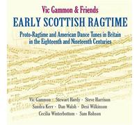 Vick - Gammon & Friends- - Early Scottish Ragtime