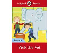 Vick the Vet – Ladybird Readers Nivel Starter 9 – 9780241393758