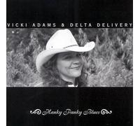 Vicki Adams & Delta Delivery - Hanky Panky Blues (US Import)