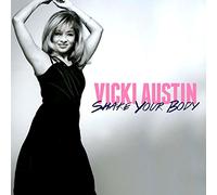 Vicki Austin - Shake Your Body