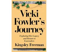 Vicki Fowler's Journey: Exploring Her Legacy and Return to EastEnders