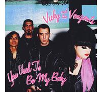 Vicky and the Vengents - You Used to Be My Baby [Vinilo]