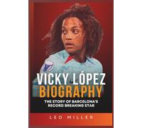 Vicky López Biography: The Story Of Barcelona’s Record Breaking Star