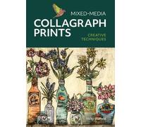 Vicky Oldfield Mixed-Media Collagraph Prints (Tapa blanda) (Importación USA)