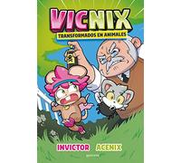 Vicnix transformados en animales (Invictor y Acenix 4) (Lo más visto)