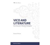 Vico and Literature: One Character in Search of an Author (The Vico Library)