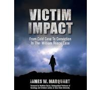 Victim Impact: From Cold Case to Conviction in the William Reece Case