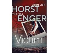 Victim: The HEART-STOPPING new instalment in the No. 1 bestselling Blix & Ramm series (Volume 5)