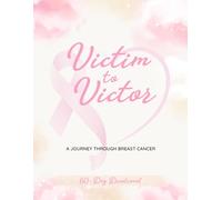 Victim to Victor: 60-Day Devotional