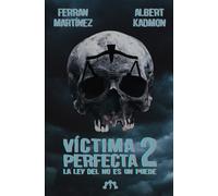 Víctima perfecta 2: la Ley del No es un Puede