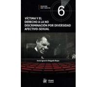 Víctima Y El Derecho A La No Discriminación Por Diversidad Afectivo-Sexual
