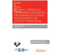 Víctimas Y Derechos: Tratamiento Normativo Programas De Justicia Resta