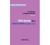 Victime-agresseur. Tome 3 (ebook)