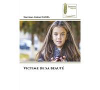 Victime de sa beauté