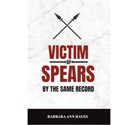 Victims of Spears: by the same Record