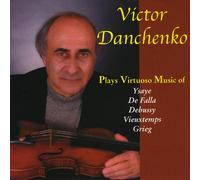 Victor Danchenko Plays Virtuoso Music for Violin