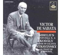 Victor de Sabata Conducts Kodaly, Sibelius And Stravinsky