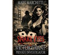 Victor Grant: Private Investigator: Snake Eyes
