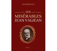 Victor Hugo Les Misérables Tome 5 Jean Valjean: Edition collector