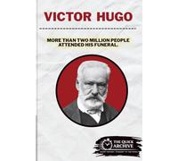 Victor Hugo: More Than Two Million at His Funeral (History of France)