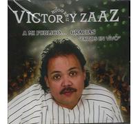 Victor Hugo Ruiz & Grupo Zaaz - Mi Publico Gracias: Exitos En