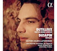 Victor Julien-Laferrière / Orchestre National de France / Kristiina Poska / David Robertson - Dutilleux: Tout Un Monde Lointain-Dusapin: Outscape