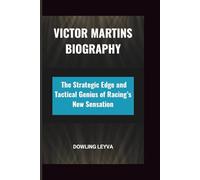 VICTOR MARTINS BIOGRAPHY: The Strategic Edge and Tactical Genius of Racing’s New Sensation